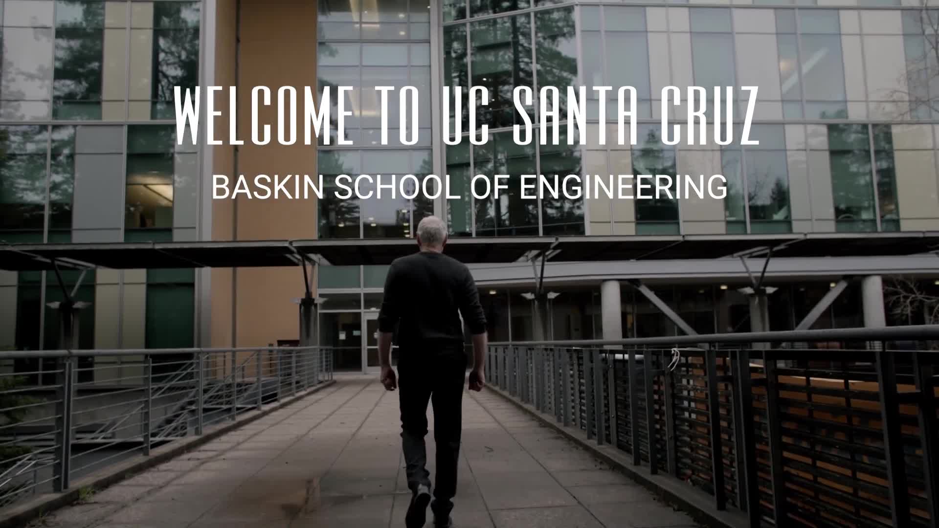 Baskin School of Engineering Baskin Engineering provides unique